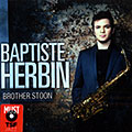 Brother Stoon, Baptiste Herbin