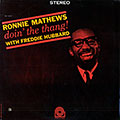 Doin' the Thang !, Ronnie Mathews
