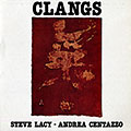 Clangs, Andrea Centazzo , Steve Lacy