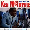 Way way out, Ken McIntyre