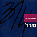 For peace, Billy Higgins