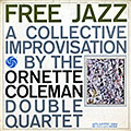 FREE JAZZ, Ornette Coleman