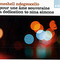 pour une ame souveraine a dedication to nina simone, Meshell Ndegeocello