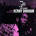 'round About midnight at The Caf� Bohemia vol.3, Kenny Dorham
