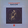 Black love, Carlos Garnett