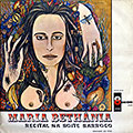 Recital na boite Barroco, Maria Bethania