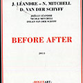 Before After, Joelle L�andre , Nicole Mitchell , Dylan Van Der Schyff