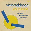 Your smile, Victor Feldman