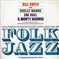 Folk Jazz, Bill Smith