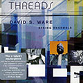 Thread , David S. Ware