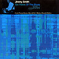 Six views of the blues, Jimmy Smith