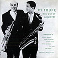 Cy Touff, his octet & quintet, Cy Touff