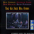 The go jazz All- stars  , Georgie Fame , Bob Malach , Ricky Peterson , Ben Sidran