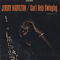 Can't help swinging, Jimmy Hamilton