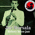 Hickory house jazz, Joe Marsala
