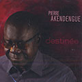 Destin�e, Pierre Akendengue