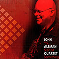 You started something , John Altman