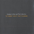 Bread and Circuses, Graham Collier