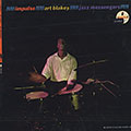 Art Blakey and his Jazz messengers!, Art Blakey