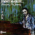 Blues for Mr. Jimmy, Jimmy McGriff