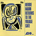 Herbie Mann returns to the village Gate, Herbie Mann