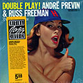 Double play, Russ Freeman , Andre Previn