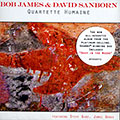 Quartette humaine, Bob James , David Sanborn