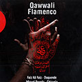 Qawwali flamenco, Faiz Ali Faiz , Miguel Poveda