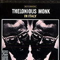 Thelonious monk in Italy, Thelonious Monk