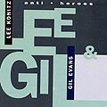 anti . heroes, Gil Evans , Lee Konitz