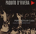 Portraits of Cuba, Paquito D'Rivera