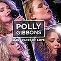 Many faces of love, Polly Gibbons