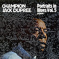 Portraits in blues vol.5, Champion Jack Dupree