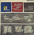 Gil FULLER, Gil Fuller , Dizzy Gillespie ,   The Monterey Jazz Festival Orchestra