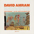 Latin-Jazz Celebration - David Amram and Friends, David Amram