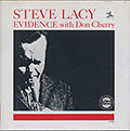 EVIDENCE with Don Cherry, Steve Lacy