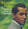 The Green Leaves of Summer, Hampton Hawes