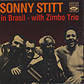 In Brasil with Zimbo Trio, Sonny Stitt