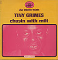 Chasin with milt, Tiny Grimes