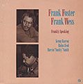 Frankly Speaking, Frank Foster , Frank Wess