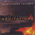 John Coltrane's Meditations, David Liebman