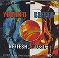 Neffesh-Music, Yochk'o Seffer