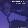 The vibes pr�sident, Lionel Hampton