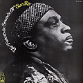 The futuristic sounds of Sun Ra,  Sun Ra
