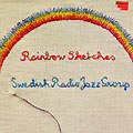 rainbow sketches, Arne Domnerus , Rune Gustafsson , Bengt Hallberg ,  Swedish Radio Jazz Group