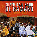 Kongo Sigui,  Super Rail Band De Bamako