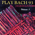 Play Bach 93 - volume 1, Jacques Loussier