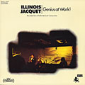 Genius at work, Illinois Jacquet