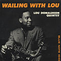 Wailing with Lou, Lou Donaldson