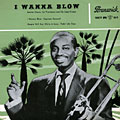 I wanna blow, Bennie Green